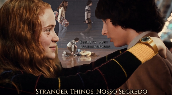 Fanfic / Fanfiction Stranger Things: Nosso Segredo