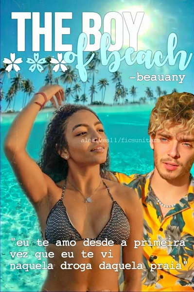 Fanfic / Fanfiction The Boy Of Beach - beauany