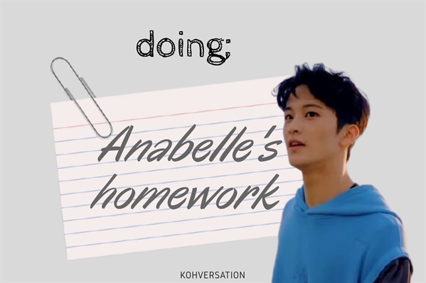 Fanfic / Fanfiction Anabelle's homework;