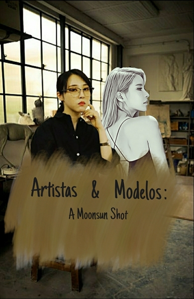 Fanfic / Fanfiction Artistas e Modelos: Moonsun (G!P)