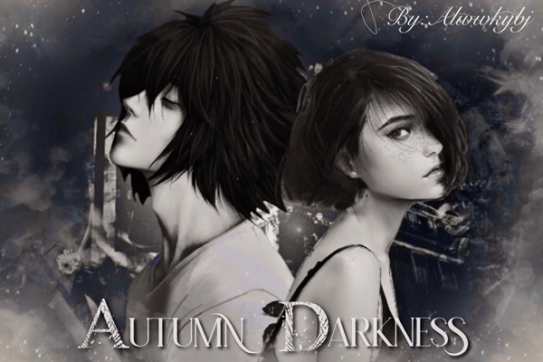 Fanfic / Fanfiction Autumn Darkness