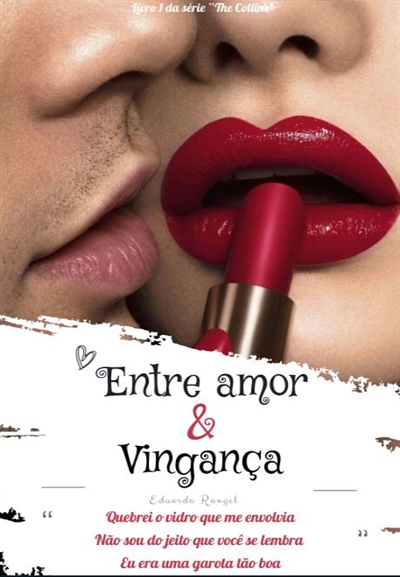 Fanfic / Fanfiction Entre Amor e Vingança