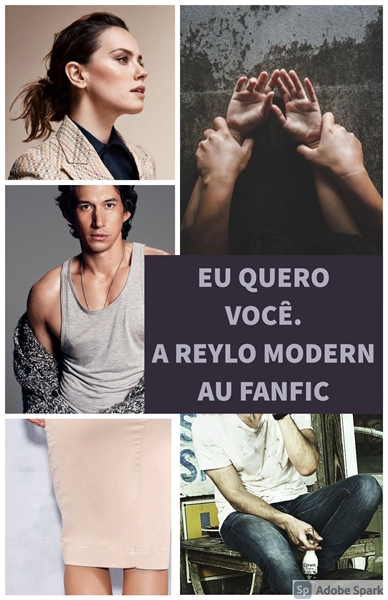 História Eu Quero Você! (reylo)   História Escrita Por Amoreusou