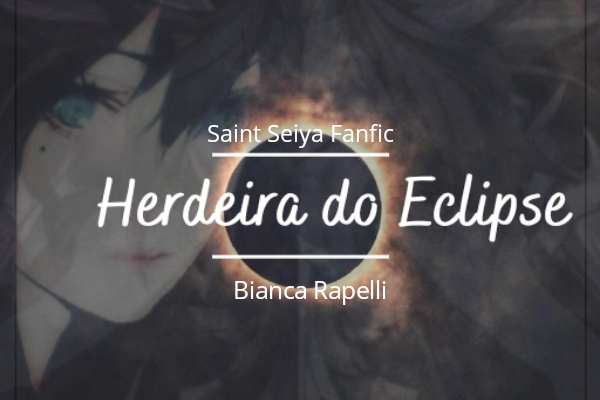 Fanfic / Fanfiction Herdeira do Eclipse