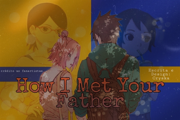 Fanfic / Fanfiction How I Met Your Father
