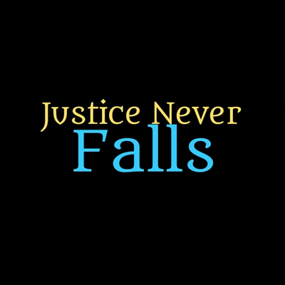 Fanfic / Fanfiction Justice Never Falls