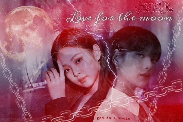 Fanfic / Fanfiction Love for the moon (Jenlisa)