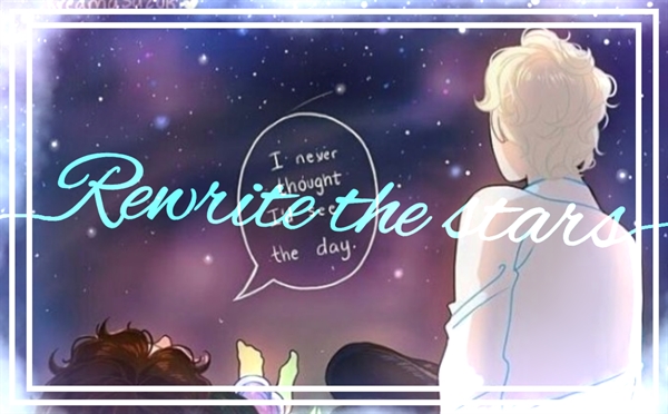 Fanfic / Fanfiction Rewrite the stars- drarry songfic