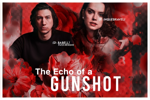 Fanfic / Fanfiction The Echo Of a Gunshot