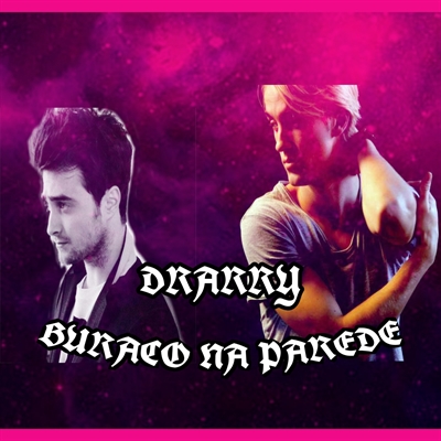 Fanfic / Fanfiction Buraco na Parede - Drarry