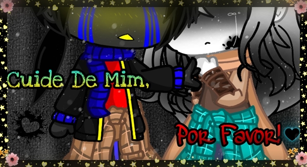 Fanfic / Fanfiction Cuide De Mim, Por Favor! (Errink)