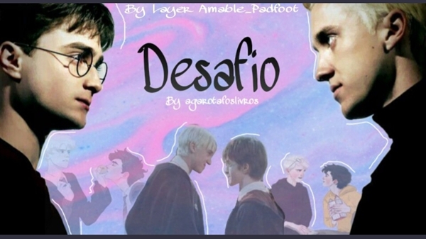 Fanfic / Fanfiction Desafio...Drarry