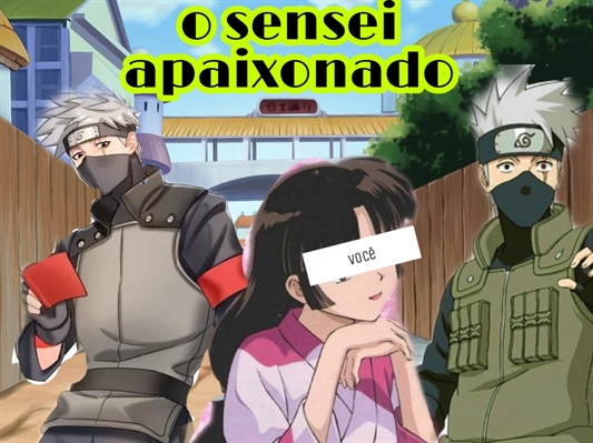 História KAKASHI e EU - Como eu conheci o kakashi - História escrita por  susanne_hatake - Spirit Fanfics e Histórias