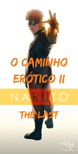 História Naruto Uzumaki e muito sexo - O naruto nao morreu - História  escrita por JVfanfics2004 - Spirit Fanfics e Histórias