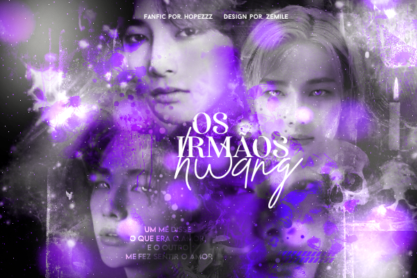 Fanfic / Fanfiction Os irmãos Hwang - hyunin !HIATUS!