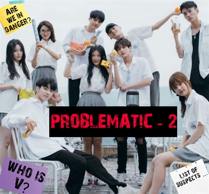 Fanfic / Fanfiction Problematic 2 - (Twice), (Mamamoo), (Itzy).