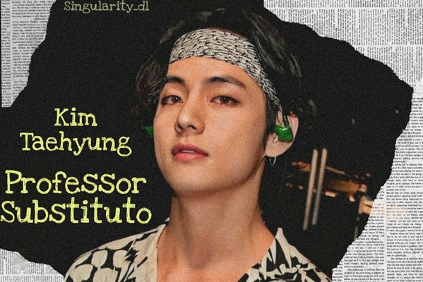 Fanfic / Fanfiction Professor Substituto - Kim Taehyung
