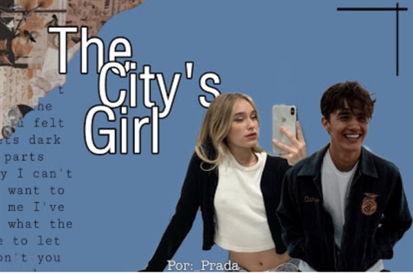 Fanfic / Fanfiction The city’s girl