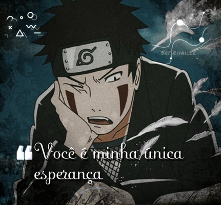 Fanfic / Fanfiction You are my only hope... (Imagine Kiba)