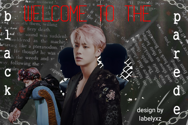 Fanfic / Fanfiction Welcome To The Black Parede ( Seokjin)