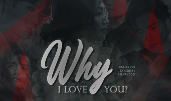 Fanfic / Fanfiction Why I Love you? - Imagine Suho Editando