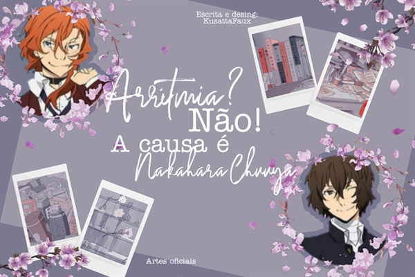 Fanfic / Fanfiction Arritmia? Não! A causa é Nakahara Chuuya;