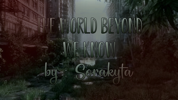 Fanfic / Fanfiction Beyond the World We Know