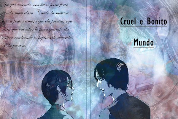 Fanfic / Fanfiction Cruel e bonito mundo