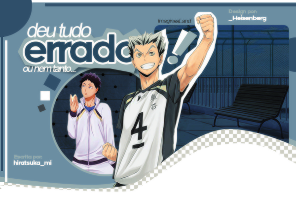 Fanfic / Fanfiction Deu Tudo Errado! Ou nem tanto... (Imagine Bokuto Koutarou)