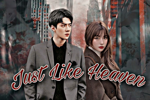 Fanfic / Fanfiction Just Like Heaven - Imagine Oh SeHun (EXO)