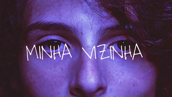 Fanfic / Fanfiction MINHA VIZINHA - Fillie