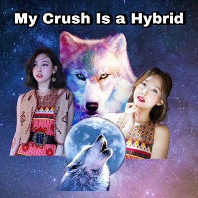 Fanfic / Fanfiction My crush is a hybrid - (Imagine Nayeon) 2 temporada