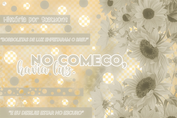 Fanfic / Fanfiction No começo, havia luz