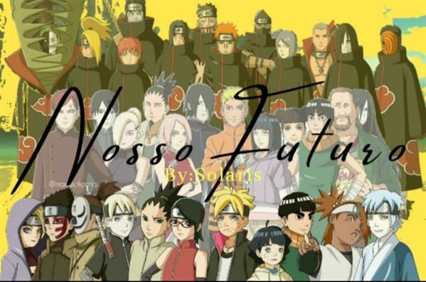 História Naruto e Boruto,- I Love You Son, - Um Futuro perdido -  História escrita por GiiTLK - Spirit Fanfics e Histórias