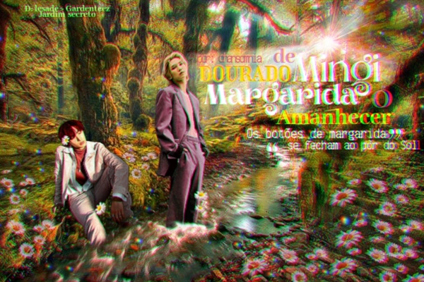 Fanfic / Fanfiction O amanhecer dourado de Mingi margarida