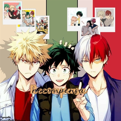 Fanfic / Fanfiction Recompensa. -todobakudeku