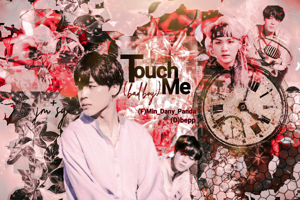 Fanfic / Fanfiction Touch-Me (BadBoy) - YoonMin