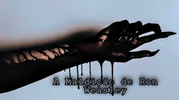 Fanfic / Fanfiction A Maldição de Ron Weasley