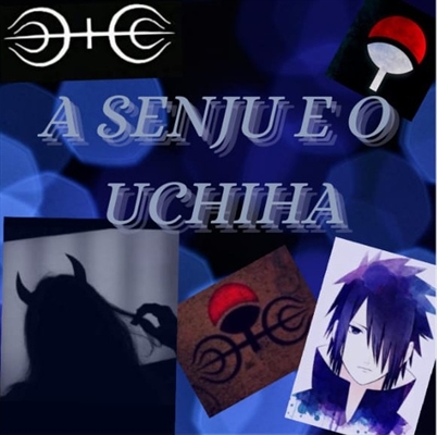 Fanfic / Fanfiction A Senju e o Uchiha(Sn e Sasuke)