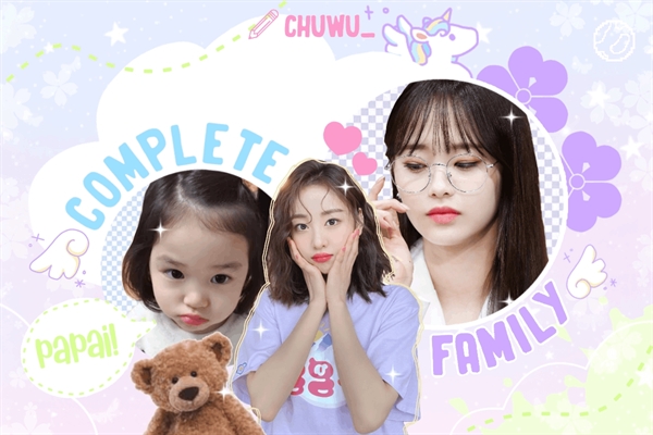 Fanfic / Fanfiction Complete family. - Chuuves