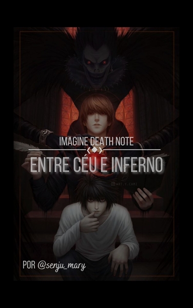 História Entre Céu e Inferno - Imagine Death Note - 2 Temporada - Capítulo  1 - História escrita por senju_mary - Spirit Fanfics e Histórias