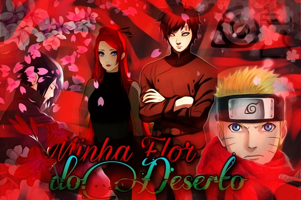 História Flor do Deserto II - Modo Kurama! Aiako e Naruto conversem com as  Bijuus - História escrita por CassFoxBarnes - Spirit Fanfics e Histórias