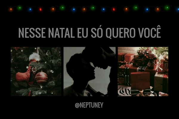 Fanfic / Fanfiction Nesse Natal Eu Só Quero Você