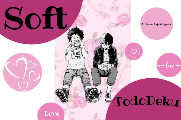 Fanfic / Fanfiction Soft - TodoDeku