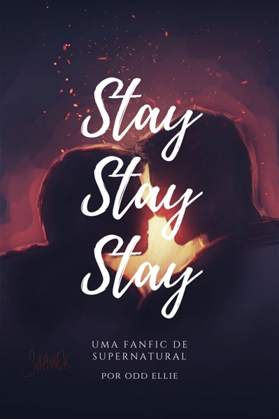 Fanfic / Fanfiction Stay, Stay, Stay