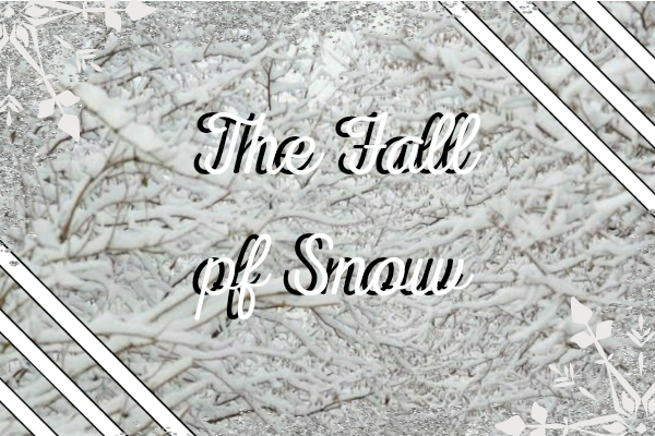Fanfic / Fanfiction The Fall of Snow