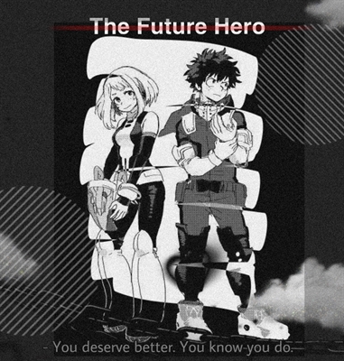 Fanfic / Fanfiction The Future Hero
