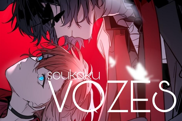 Fanfic / Fanfiction Vozes - Soukoku