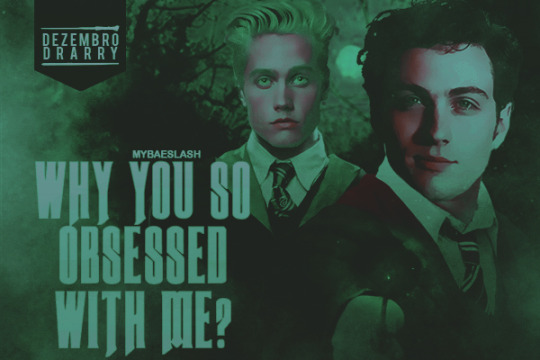 Fanfic / Fanfiction Why you obsessed with me? (drarry)