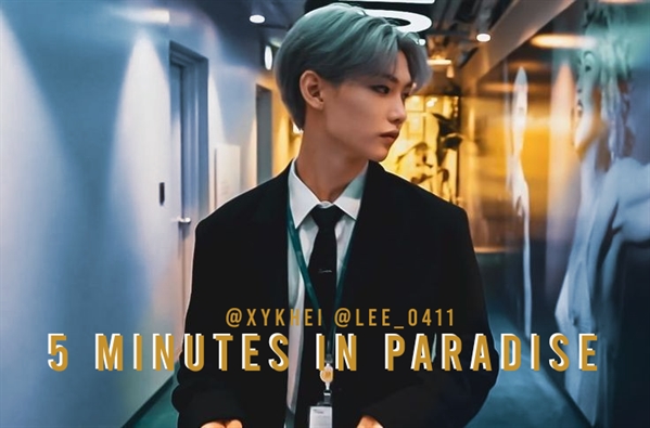 Fanfic / Fanfiction 5 minutes from paradise- Lee Felix;